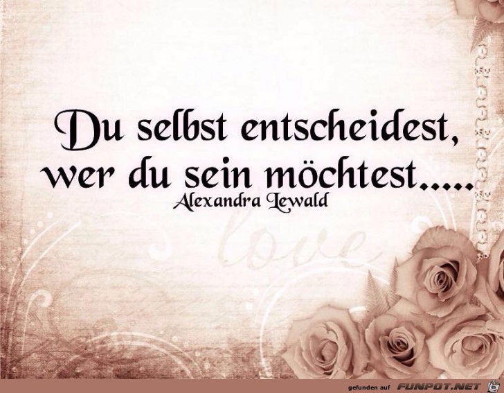 Du selbst endscheidest Du selbst endscheidest