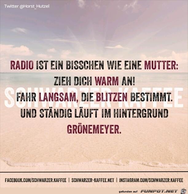 Radio ist wie eine Mutter