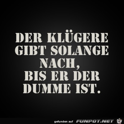 der klaeuegere gibt nach der klaeuegere gibt nach