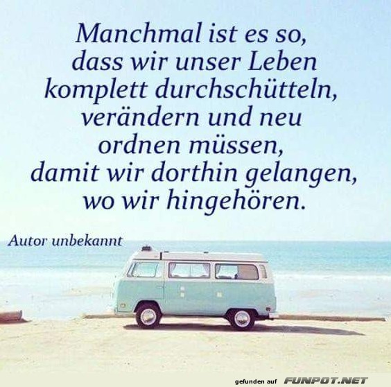 10 schöne Sprüche und Lebensweisheiten aus... 10 schöne Sprüche und Lebensweisheiten aus...