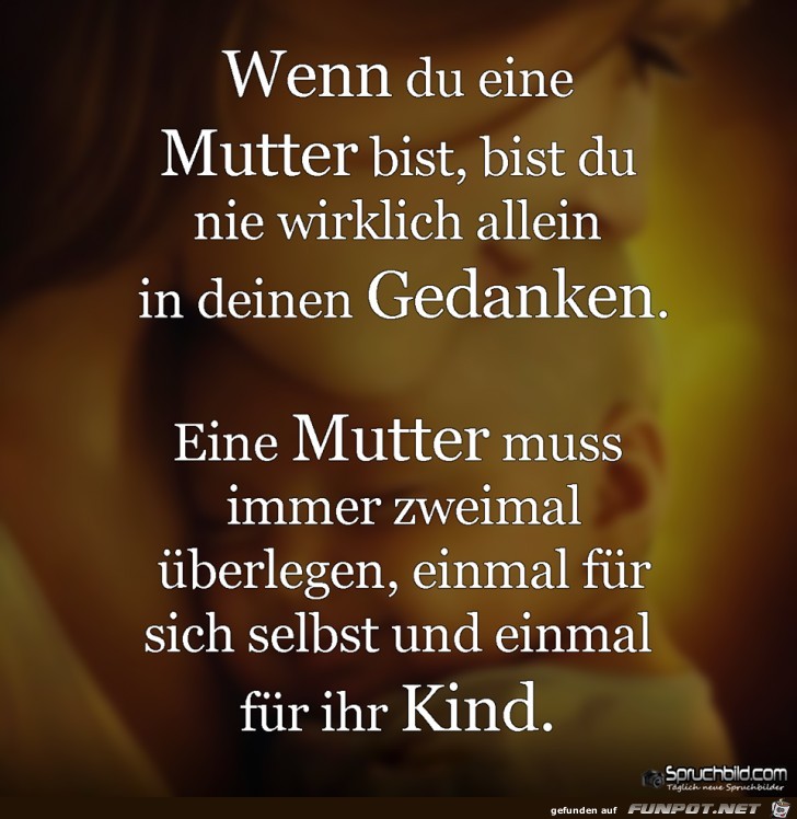 Wenn du eine Mutter bist Wenn du eine Mutter bist