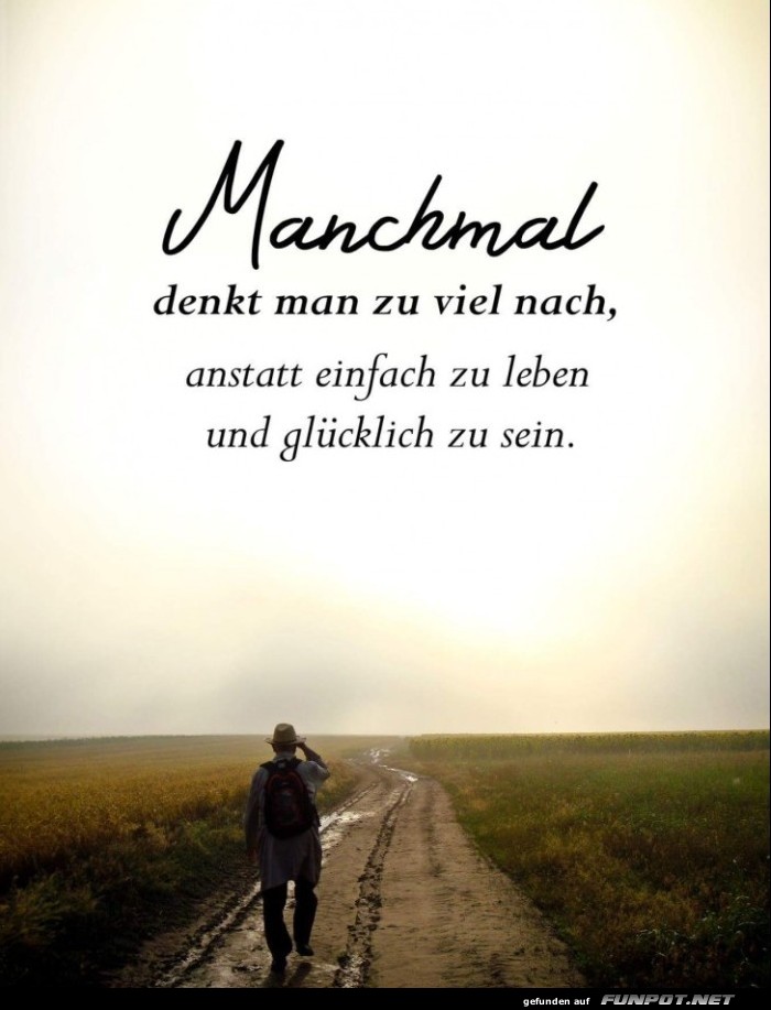 manchmal denkt man