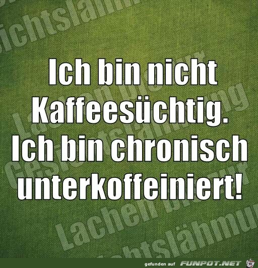 unterkoffeiniert unterkoffeiniert