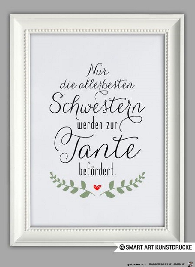 Nur die allerbesten Schwestern werden zur Tante befoerdert Nur die allerbesten Schwestern werden zur Tante befoerdert