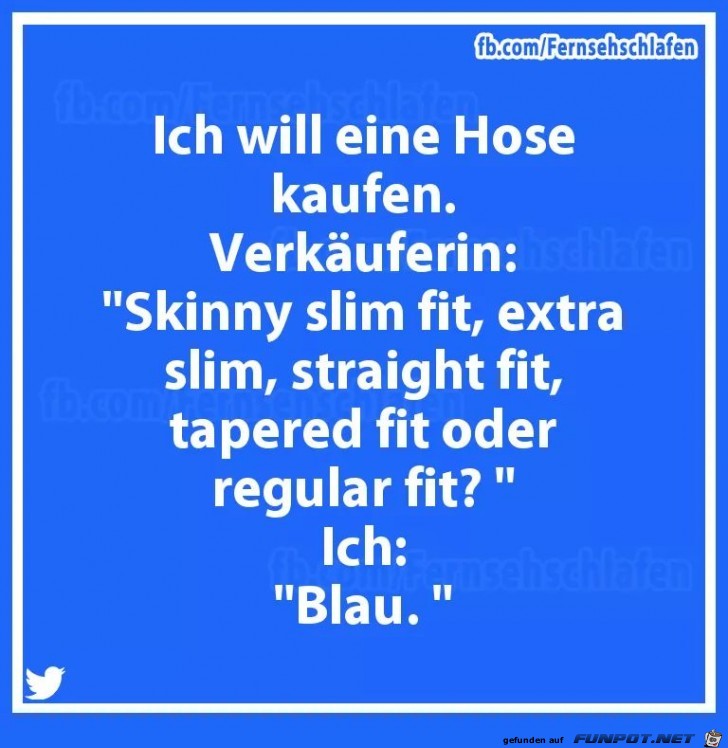 ich will eine Hose kaufen