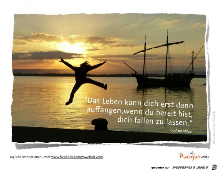 Das Leben kann Dich erst dann... Das Leben kann Dich erst dann...