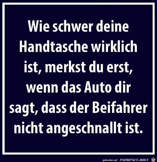 Wie schwer Deine Handtasche... Wie schwer Deine Handtasche...