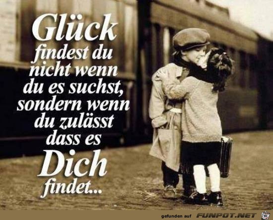 Glueck findest Glueck findest