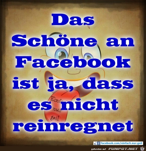 Das schoenste an Facebook