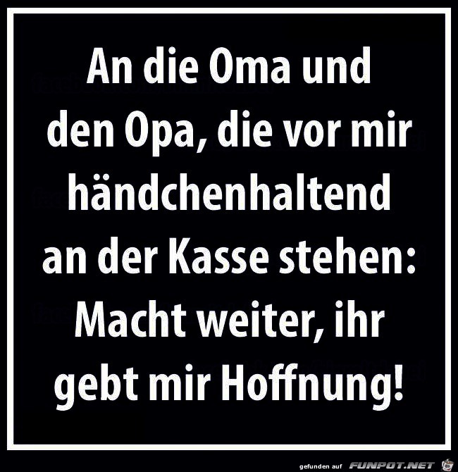 An die Oma und den Opa