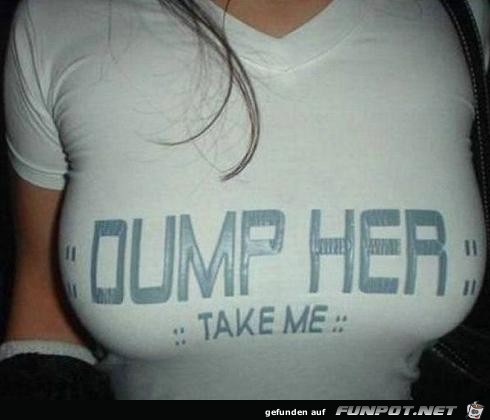 dump her dump her