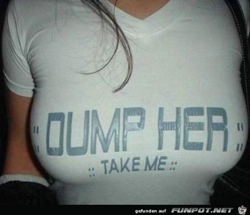 dump her