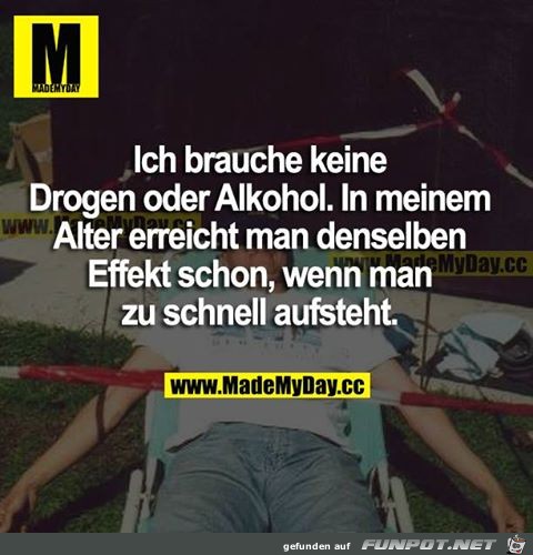 Ich brauche keine Drogen