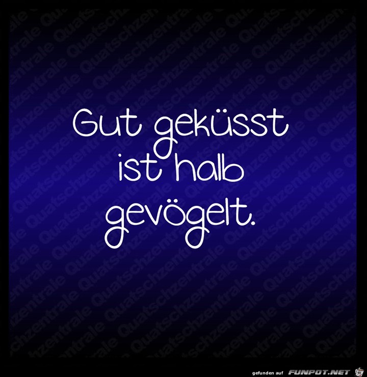 Gut gekuesst