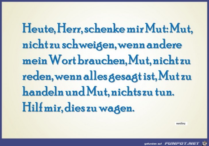 Heute Herr schenke mir Mut.. Heute Herr schenke mir Mut..