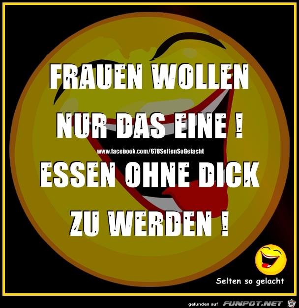 Frauen wollen nur das eine