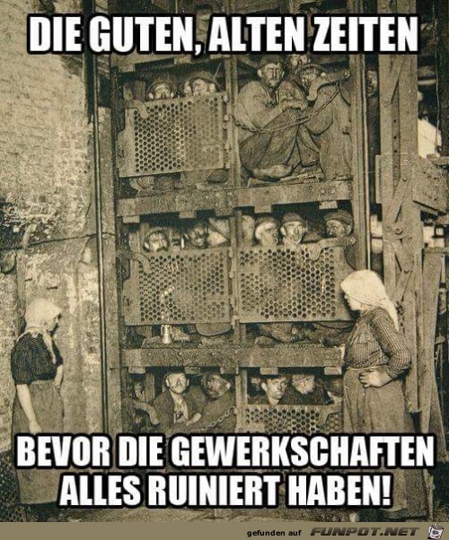 die guten alten Zeiten