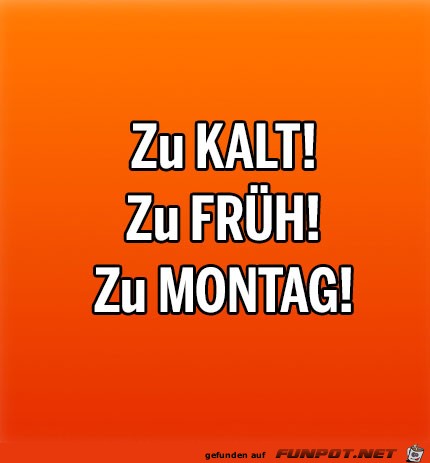 -Montag- -Montag-