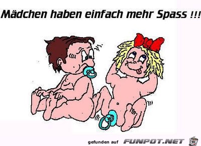 Maedchen haben einfach mehr Spass