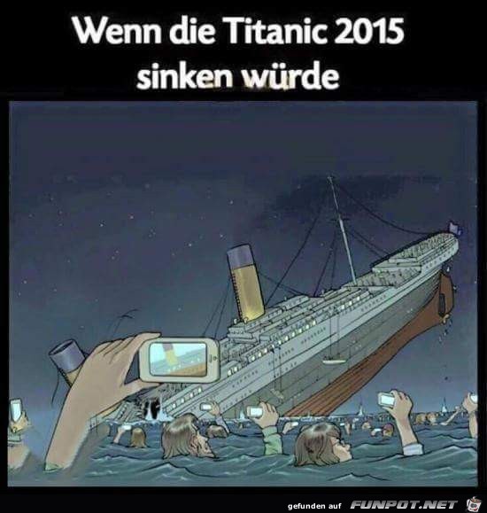 wenn die Titanic 2015 sinken wrde