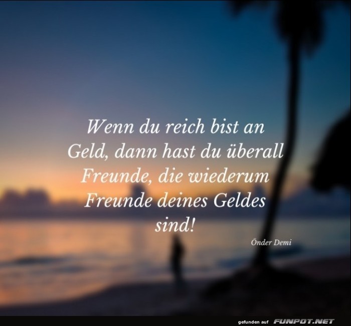 wenn du reich bist wenn du reich bist