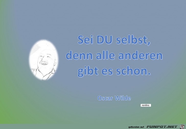 Sei DU selbst Sei DU selbst