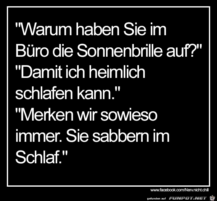 Sonnenbrille im Buero Sonnenbrille im Buero