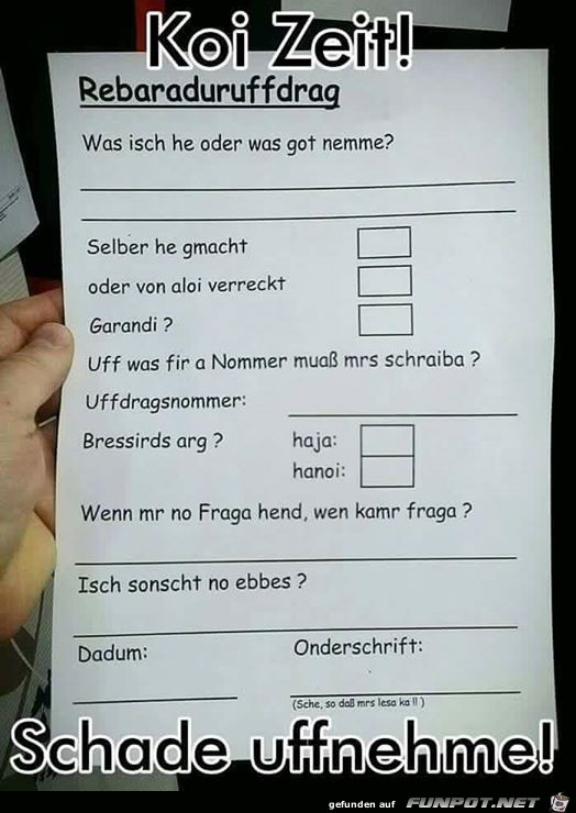 Reperaturauftrag auf Schwaebisch Reperaturauftrag auf Schwaebisch
