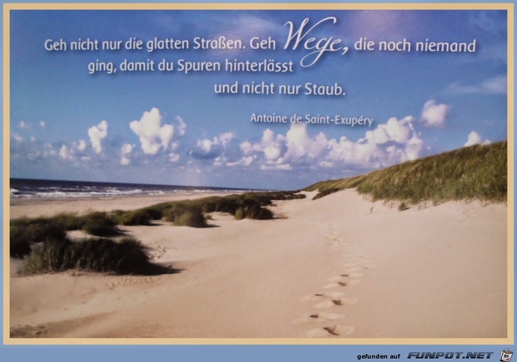 Geh nicht nur die glatten Strassen Geh nicht nur die glatten Strassen