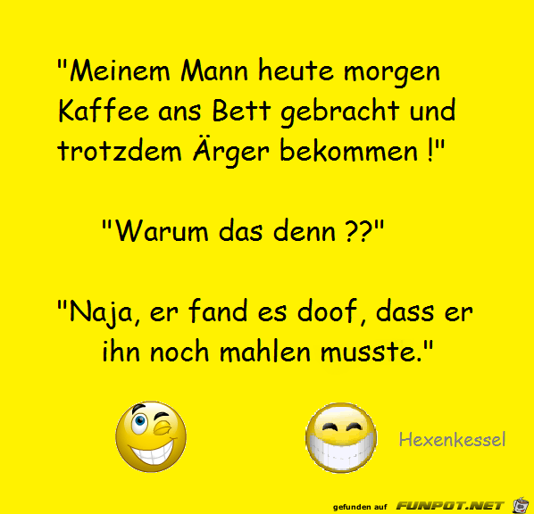 Meinem Mann heute Morgen Meinem Mann heute Morgen