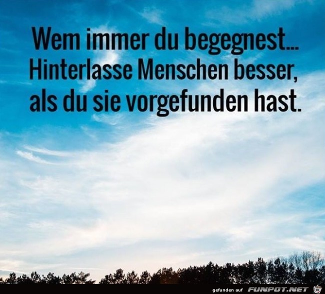 hinterlasse Menschen besser hinterlasse Menschen besser