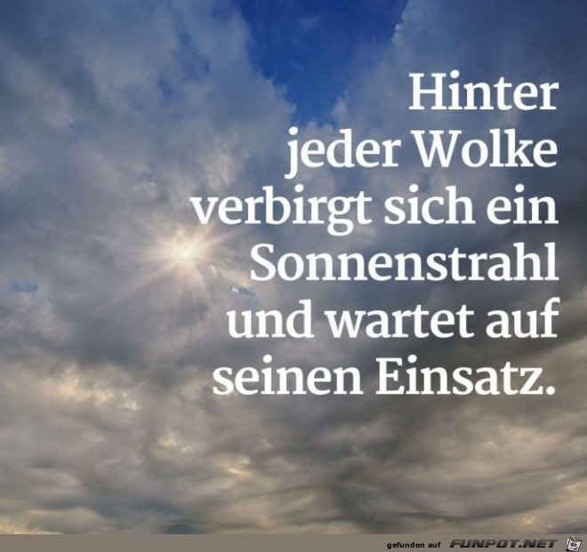 hinter jeder Wolke