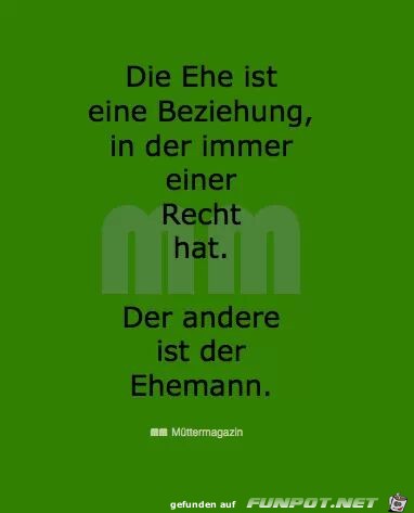 Die Ehe ist eine Beziehung... Die Ehe ist eine Beziehung...
