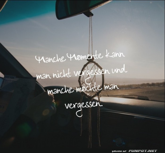 manche-momente-kann-man-nicht-vergessen-und-manche-moechte-m