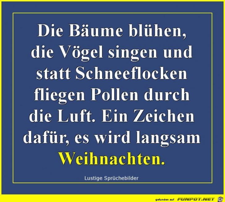 Ein Zeichen das es Weihnachtszeit ist Ein Zeichen das es Weihnachtszeit ist