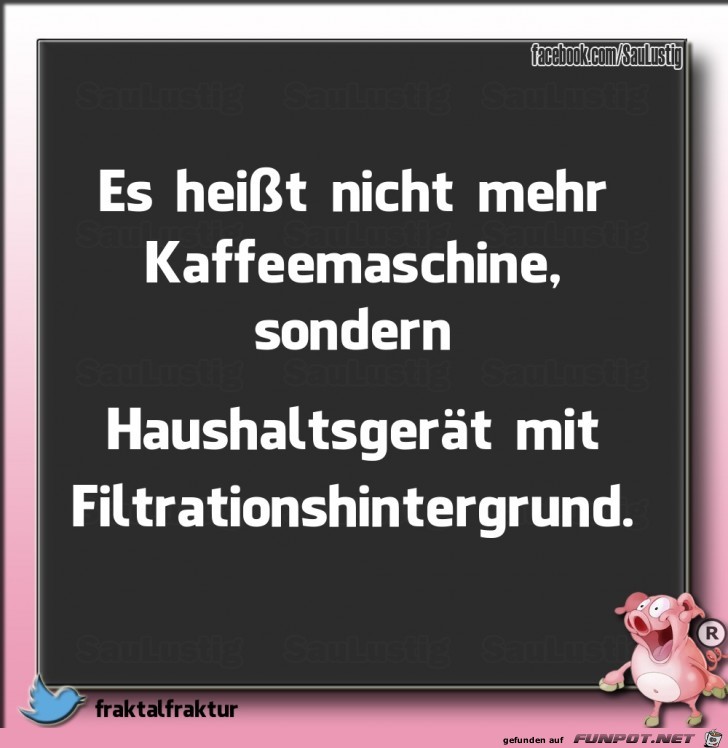 Es heisst nicht mehr Kaffeemaschine