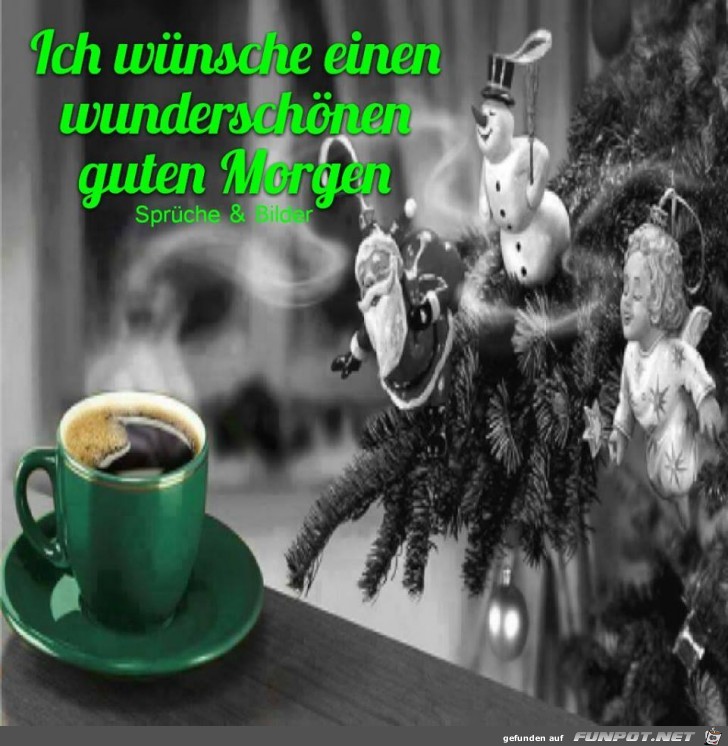 Wunderschoenen guten Morgen