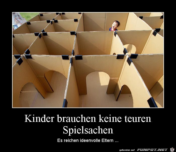 Kinder brauchen keine teuren Spielsachen...