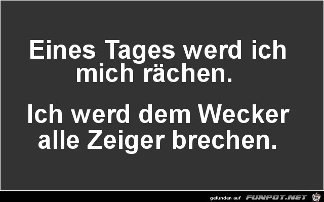 eines Tages