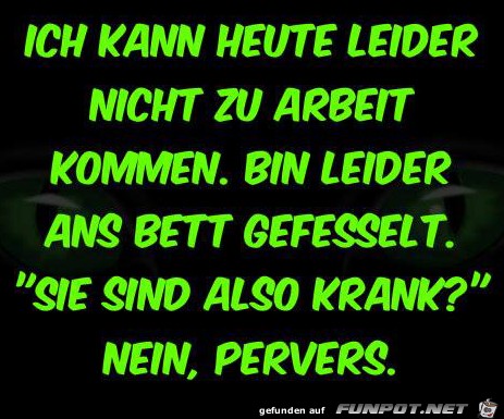 nicht zur Arbeit kommen nicht zur Arbeit kommen