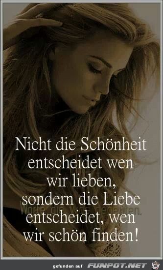 Nicht die Schoenheit entscheidet... Nicht die Schoenheit entscheidet...