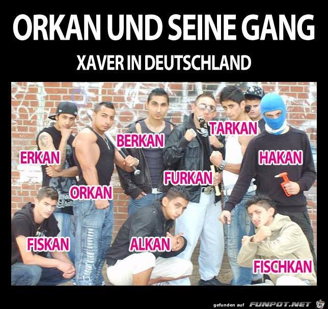 Orkan und seine Gang