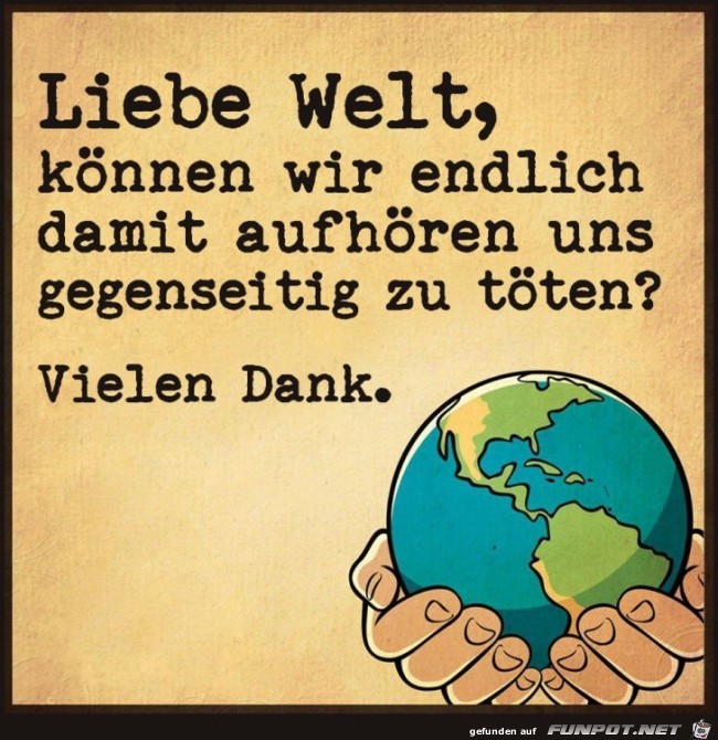 liebe Welt liebe Welt