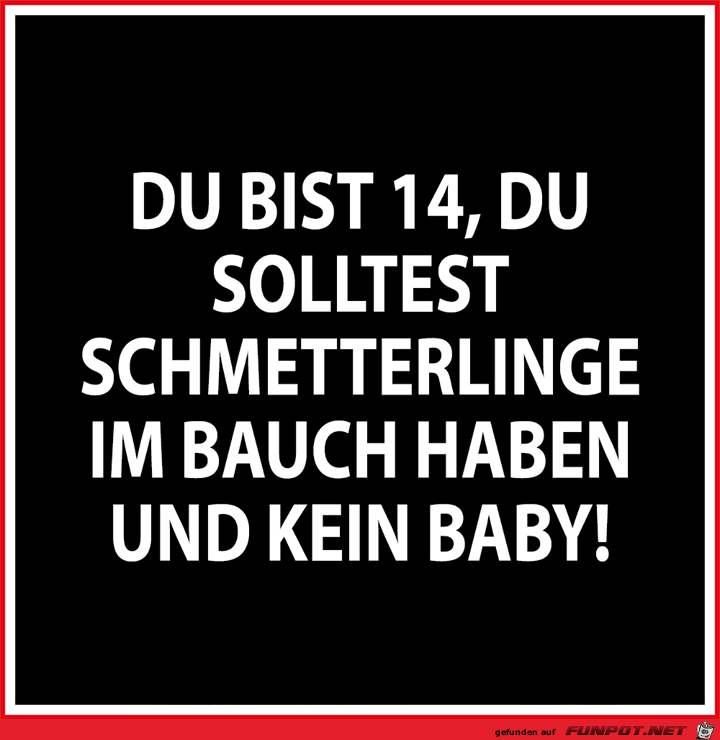 Du bist 14 Du bist 14