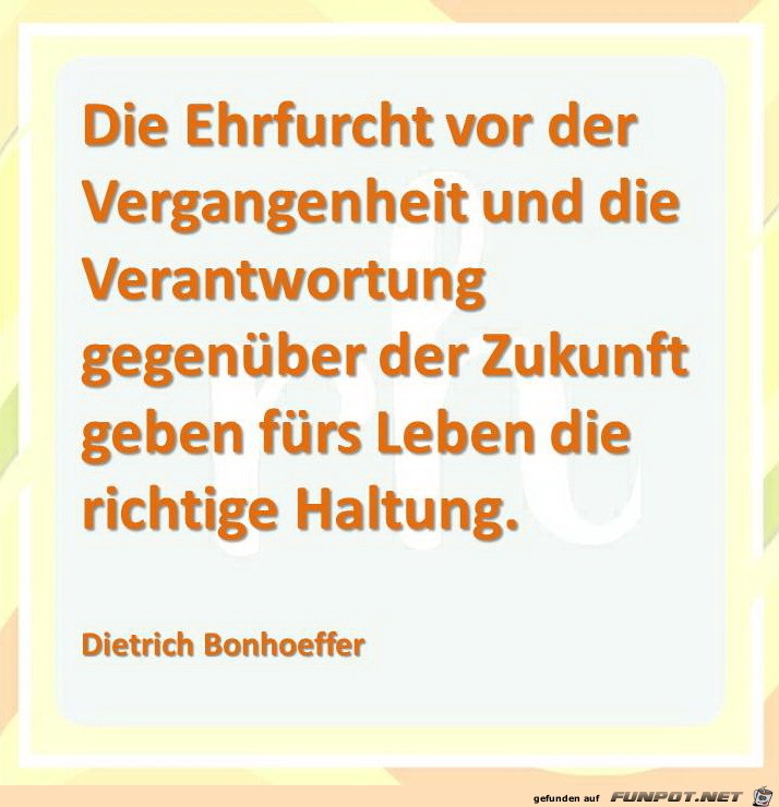die Ehrfurcht vor der Vergangenheit... die Ehrfurcht vor der Vergangenheit...