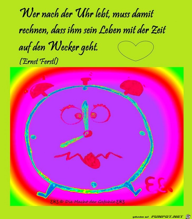 Wer nach der Uhr lebt... Wer nach der Uhr lebt...