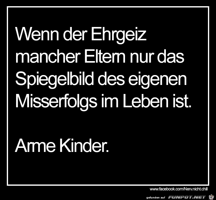 wenn der Ehrgeiz... wenn der Ehrgeiz...