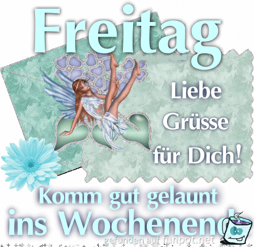 Freitag liebe graeuesse