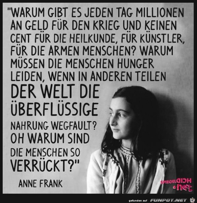 warum gibt es jeden Tag - Anne Frank