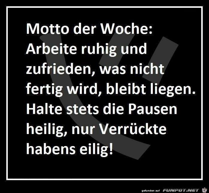 Motto der Woche Motto der Woche
